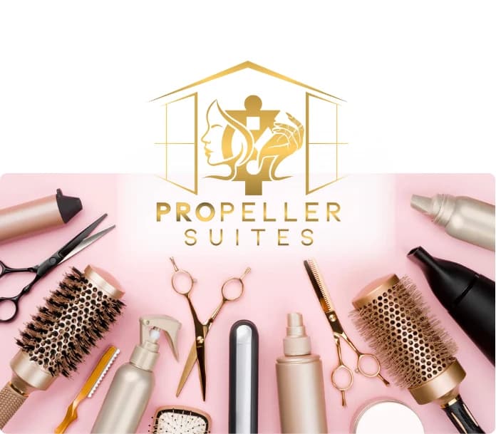 The Propeller Suites logo — a propeller and a face framed in a house outline — above a flat-lay of salon tools: brushes, shears, dryers and styling irons.